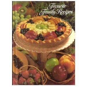 Favorite Family Recipes: healthy options for your celebrations Cookbook NEW